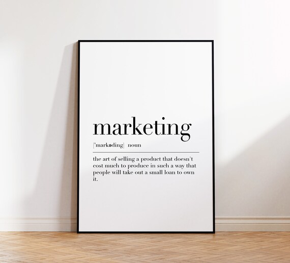 Marketing Poster Marketing Print Definition Poster Marketing Gifts Marketing Quote Marketing Sign Marketing Wall Art