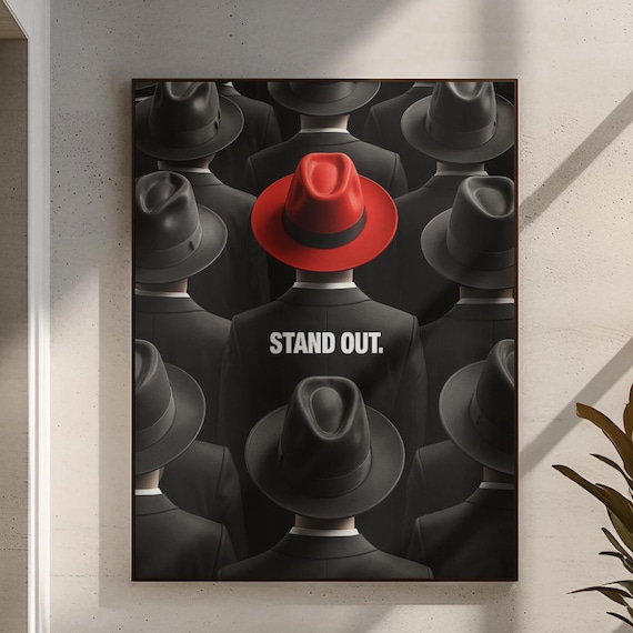 Stand Out, Motivational Minimalist Office Decor