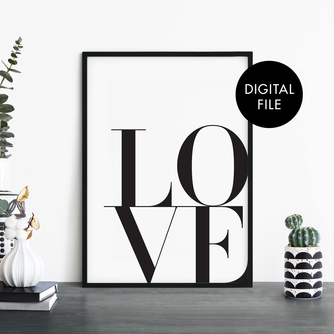 LOVE Black and White Typography Digital Download Quote Poster