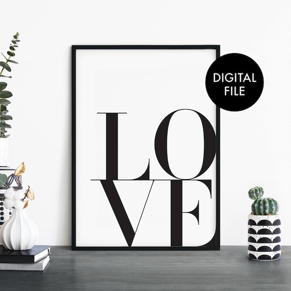 LOVE Black and White Typography Digital Download Quote Poster