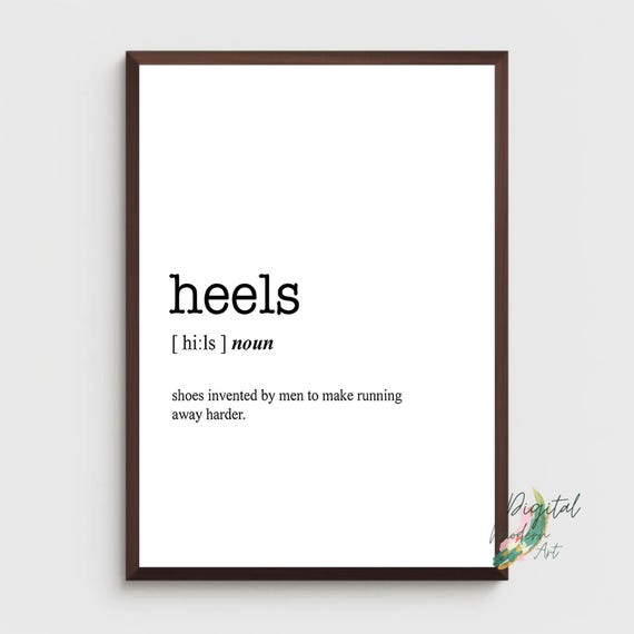 A4 Word Definition Print Heels Single Wall Decor Humorous Quirky Art Print Urban Dictionary