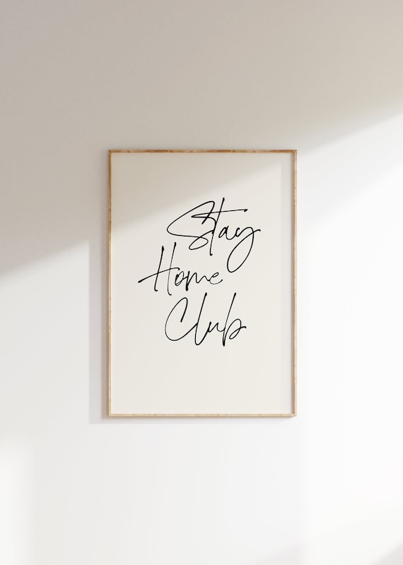 Stay Home Club Poster, Homebody Apartment Decor
