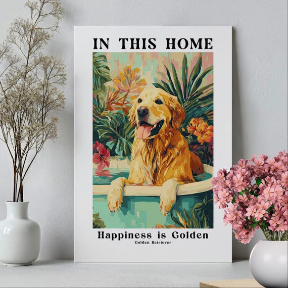 Funny Golden Retriever Bathroom Wall Art Poster Or Canvas Print In This Time Happiness Is Dog Lovers Gift