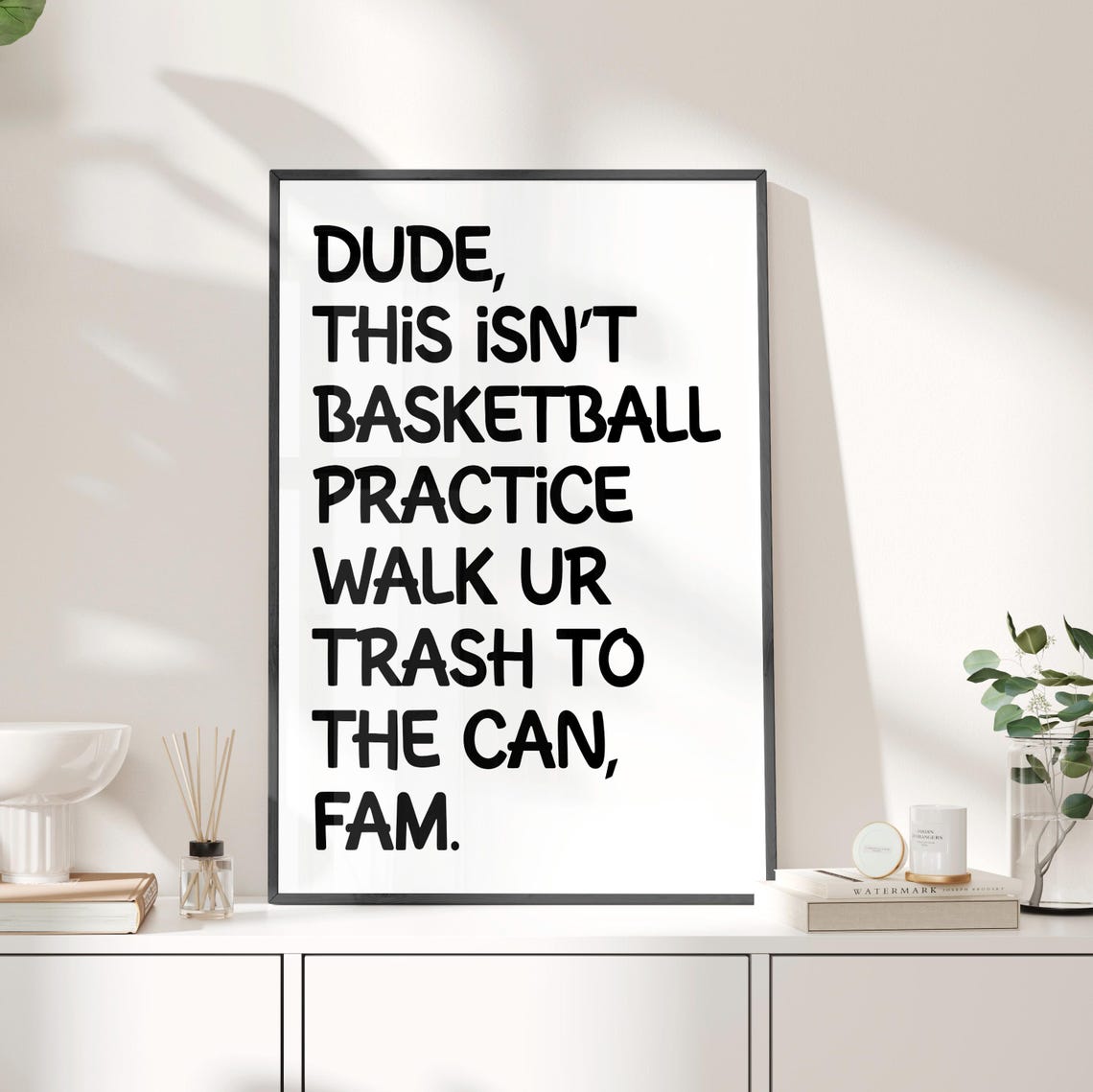Funny Basketball Practice Trash Can Gen Z Classroom Quote Poster