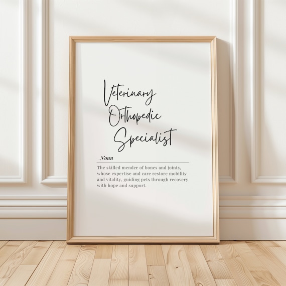 Veterinary Orthopedic Specialist Print Motivational Wall Art For Vets Pet Care Decor Office