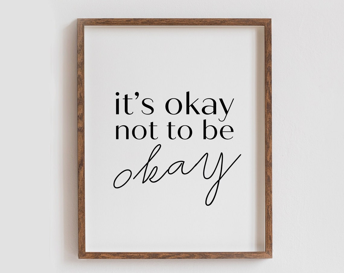 Its Okay Not To Be Okay Mental Health Minimalist Affirmation Poster - Image 3