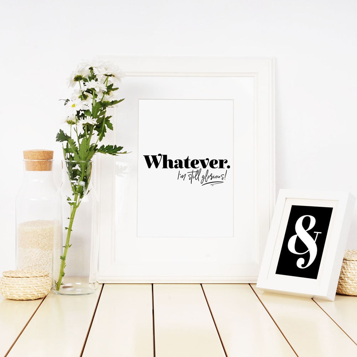 Whatever I Am Still Glorious Funny Sassy Quote Typography Poster - Image 2