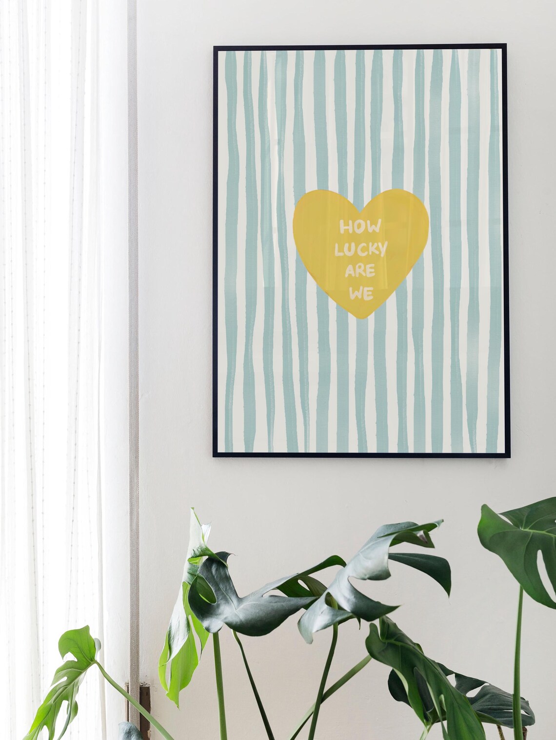 How Lucky Are We Yellow Heart Blue Striped Sweet Quote Poster