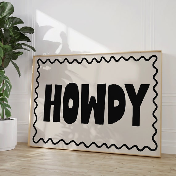 Howdy Art Print Western Boho Cowgirl Poster Black Neutral Wall Decor Boho Cowboy Aesthetic Trendy Cowgirl Art Apartment Decor Yall Gifts
