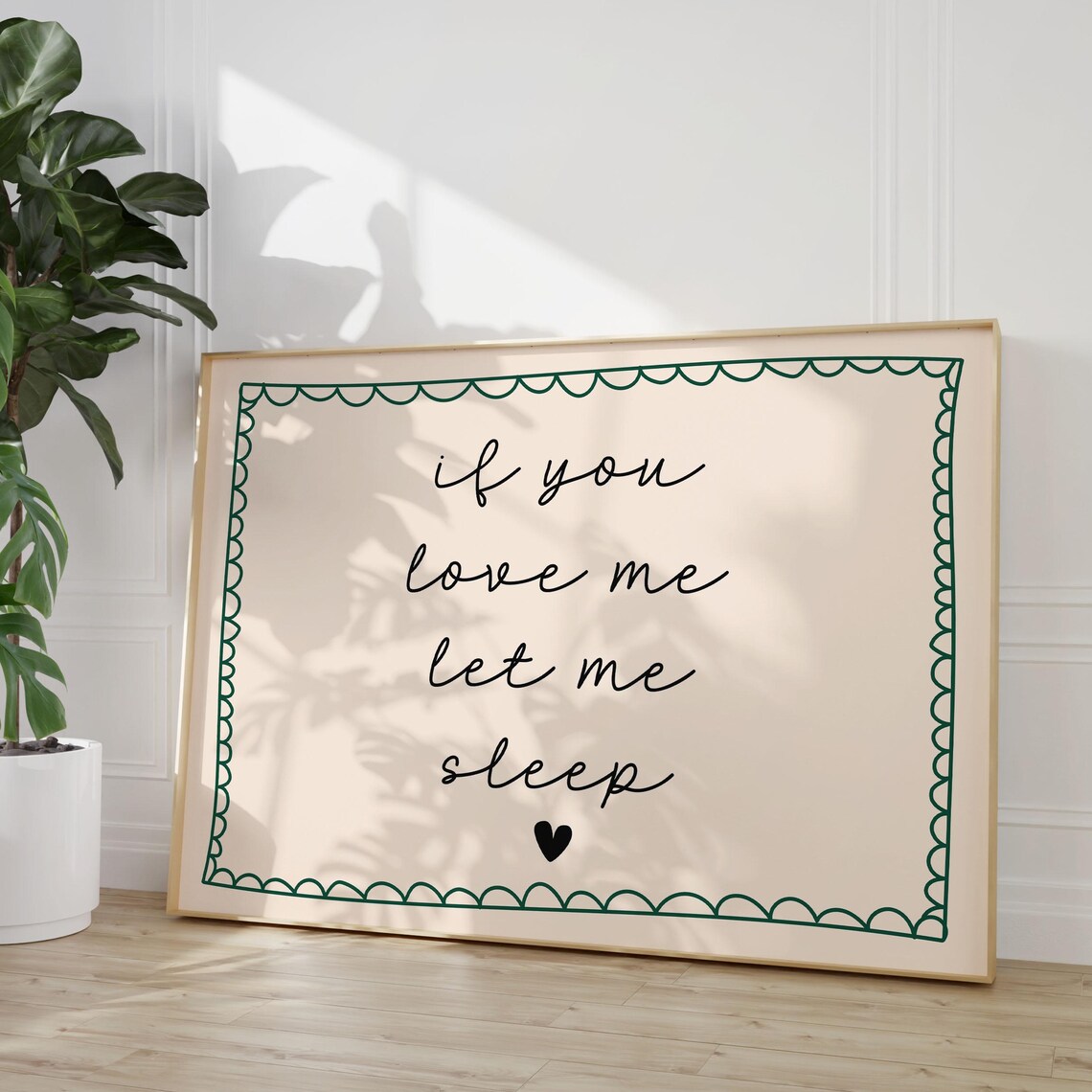 If You Love Me Let Me Sleep Heart Script Bedroom Quote Poster