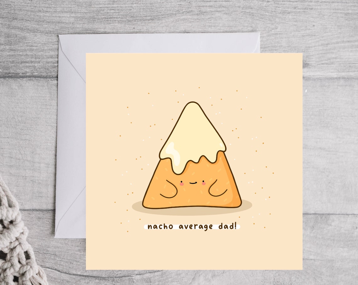 Nacho Average Dad Cheese Fathers Day Pun Illustrated Card Print - Image 3