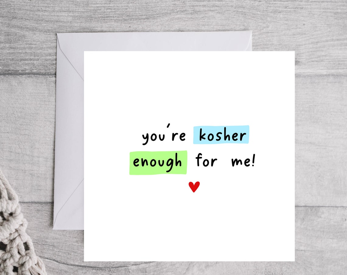 Youre Kosher Enough For Me Funny Jewish Valentines Day Card Jewish Birthday Card Jewish Anniversary Card - Image 2