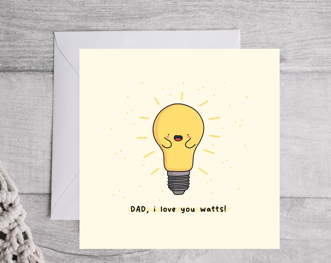 Dad I Love You Watts Lightbulb Fathers Day Pun Illustrated Card Print - Image 4