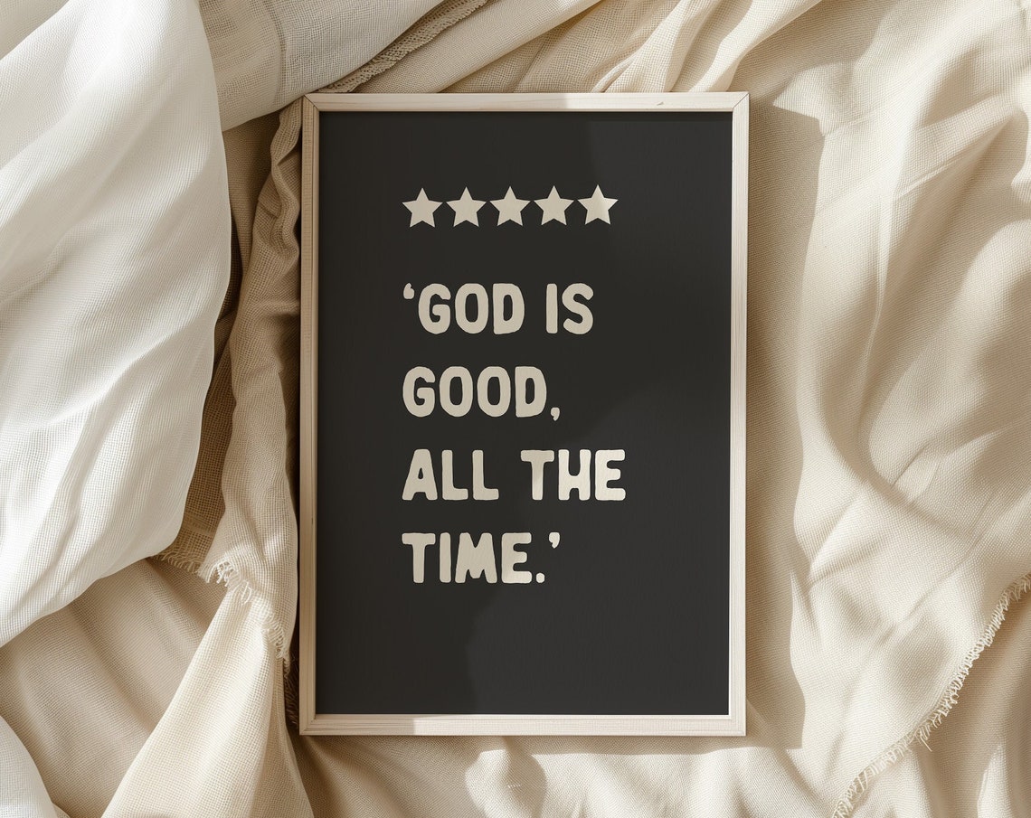God Is Good All the Time Bold Star Typography Charcoal Wall Art