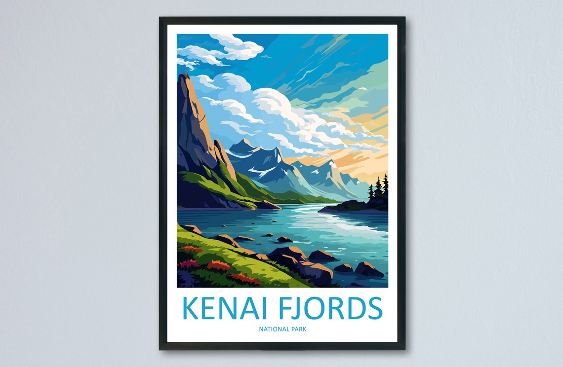 Kenai Fjords National Park Travel Print Wall Art Kenai Fjords Wall Hanging Home Dcor Kenai Fjords Gift Art Lovers Alaska Art Lover Gift