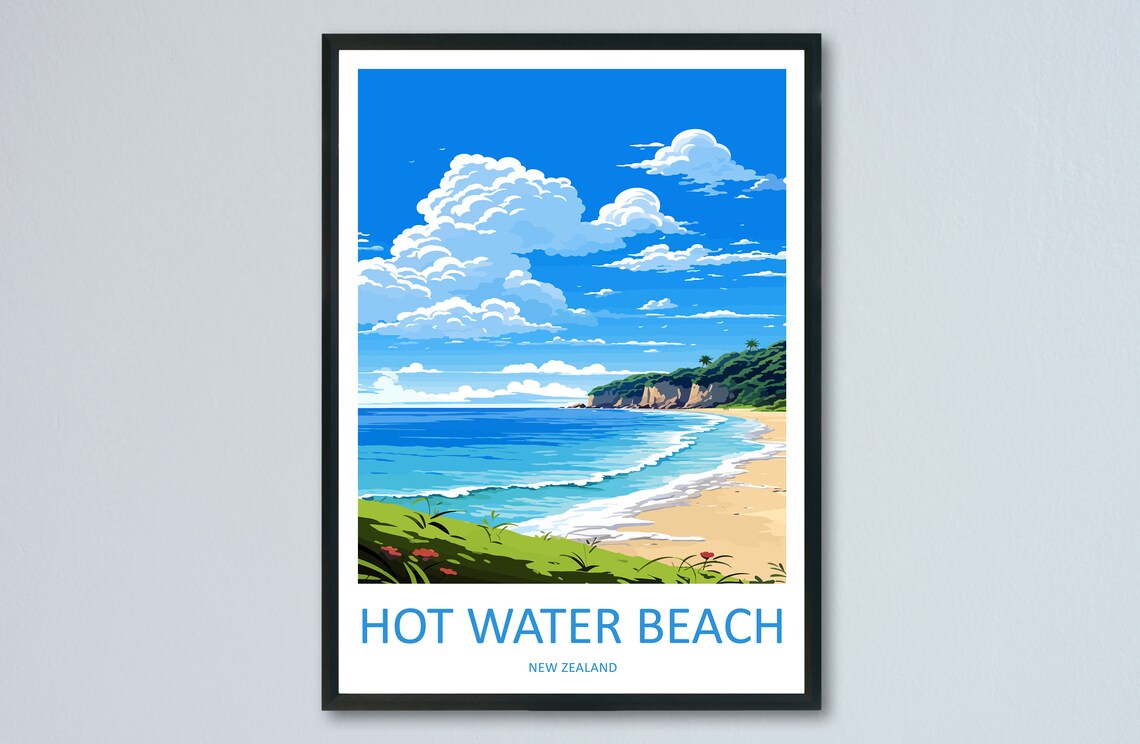 Hot Water Beach Travel Print Wall Art Hot Water Beach Wall Hanging Home Dcor Hot Water Beach Gift Art Lovers New Zealand Travel Poster