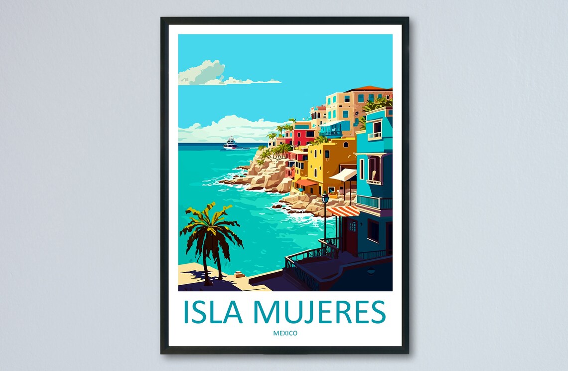 Isla Mujeres Travel Poster, Place-Inspired Wall Art