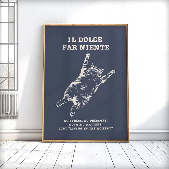 Il Dolce Far Niente Funny Relaxed Cat Italian Navy Quote Poster