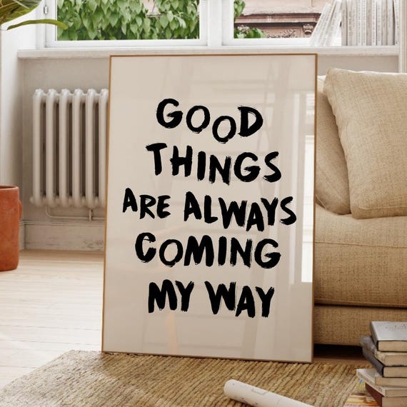 Motivational Quote Print Good Things Are Coming Minimalist Wall Art