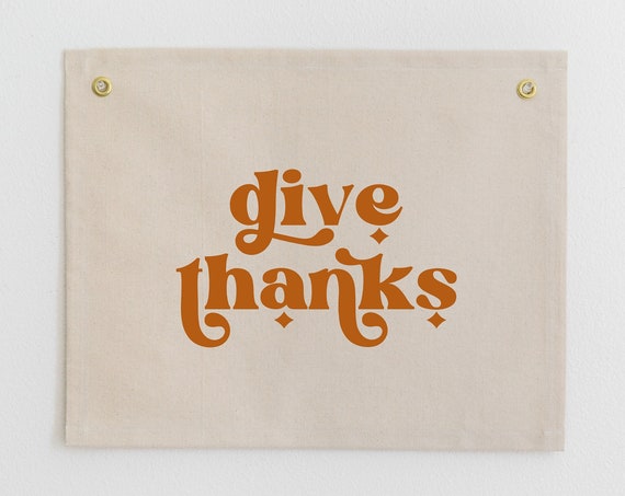 Give Thanks Sign Give Thanks Banner Thanksgiving Wall Hanging Neutral Fall Home Decor Fall Entryway Sign Retro Fall Home Decor