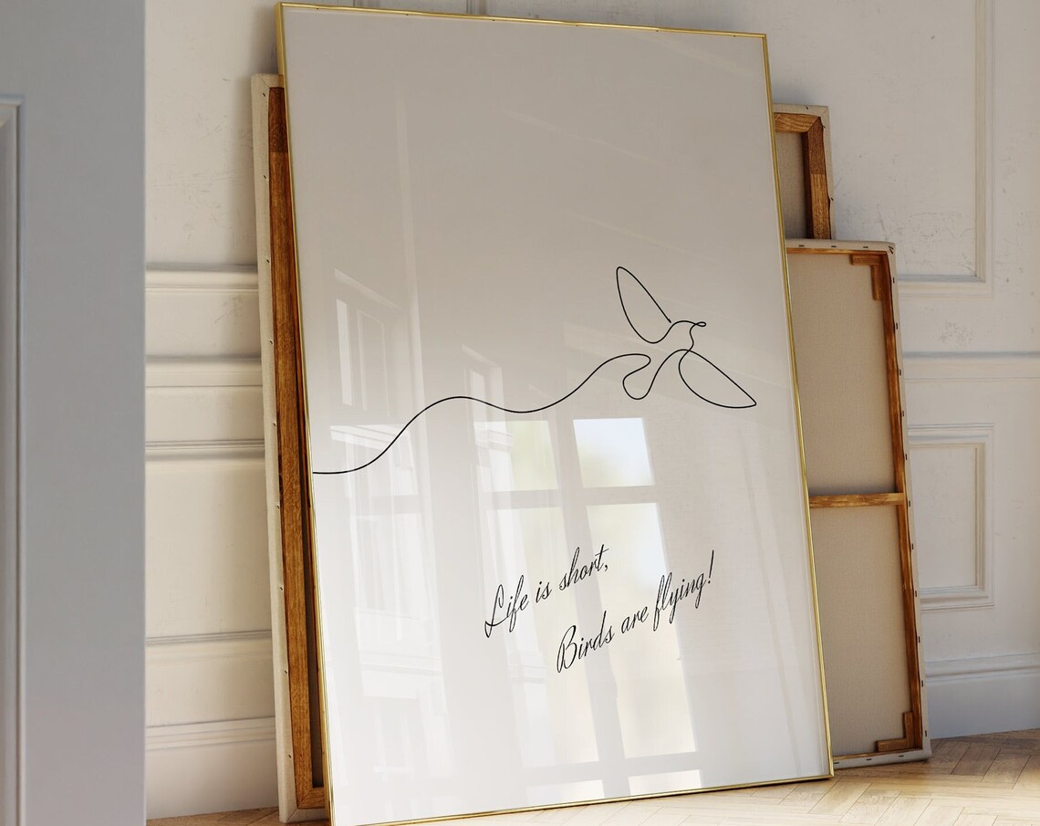 Life Is Short Birds Are Flying One Line Bird Minimalist Print Art