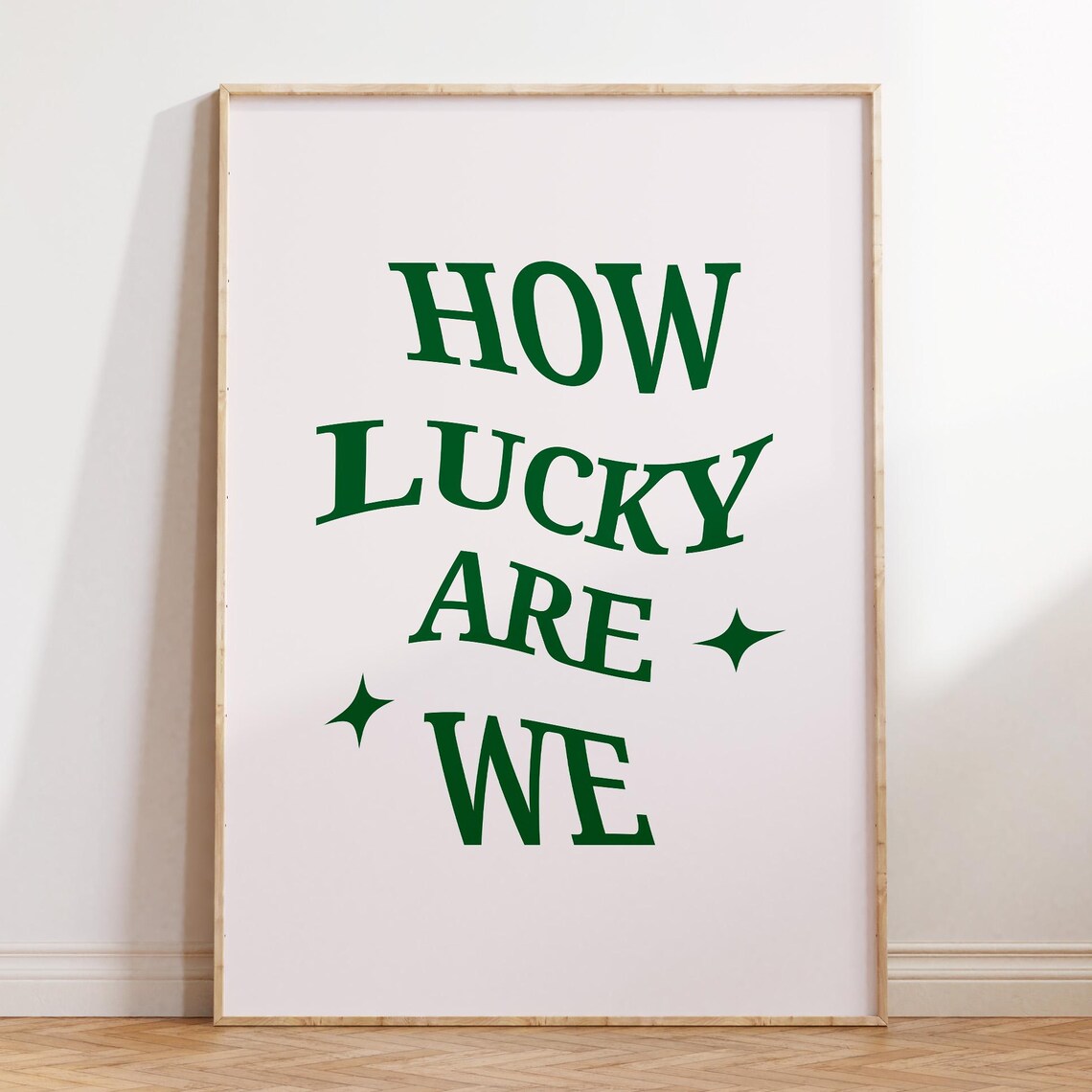 How Lucky Are We, Inspirational Bedroom Decor