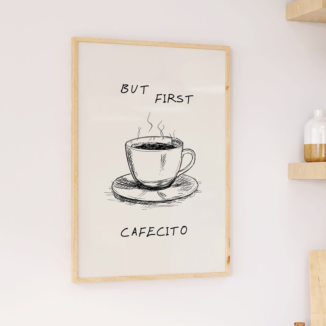 But First Cafecito Handwritten Coffee Cup Kitchen Decor Poster