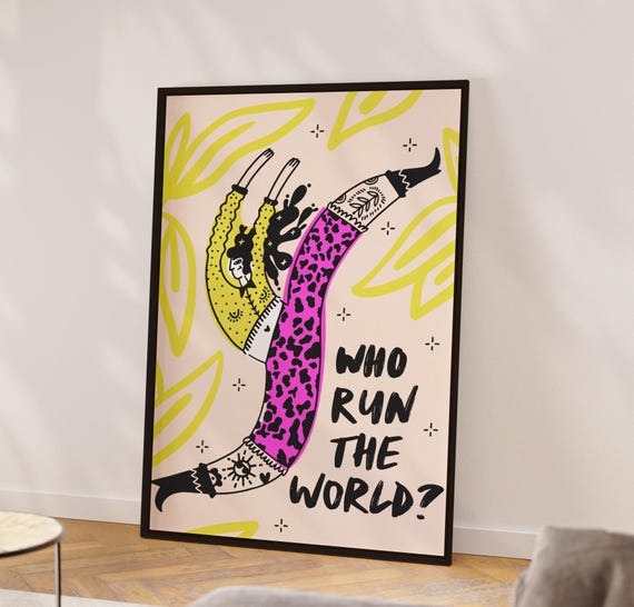 Feminist Poster Who Run The World Art Print Female Empowerment Funny Feminism Inspirational Quotes Artwork