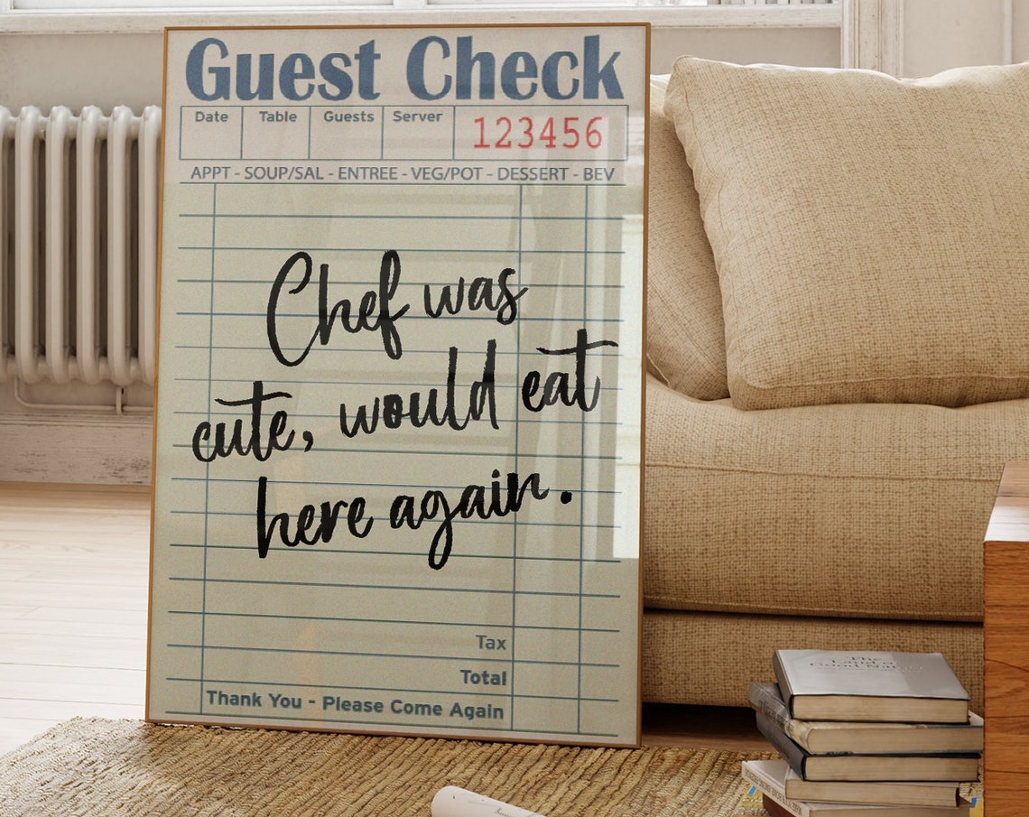 Guest Check Chef Was Cute Funny Restaurant Receipt Wall Art Print