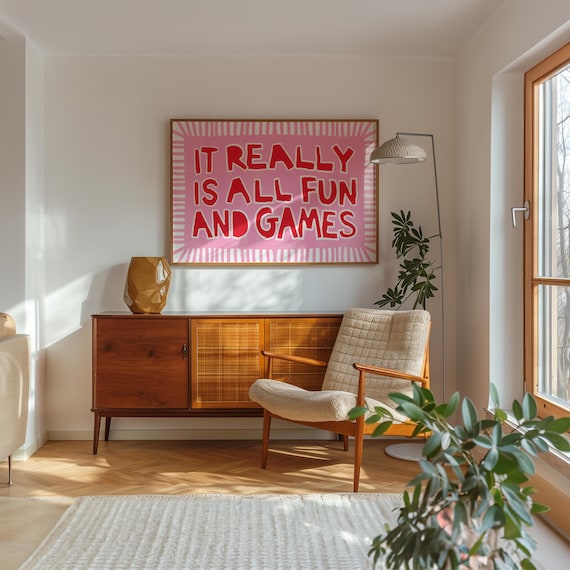 It Really Is All Fun And Games Pink Quote Art Print