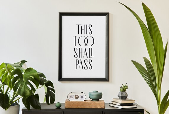 This Too Shall Pass Comforting Serif Typography Wall Quote Poster