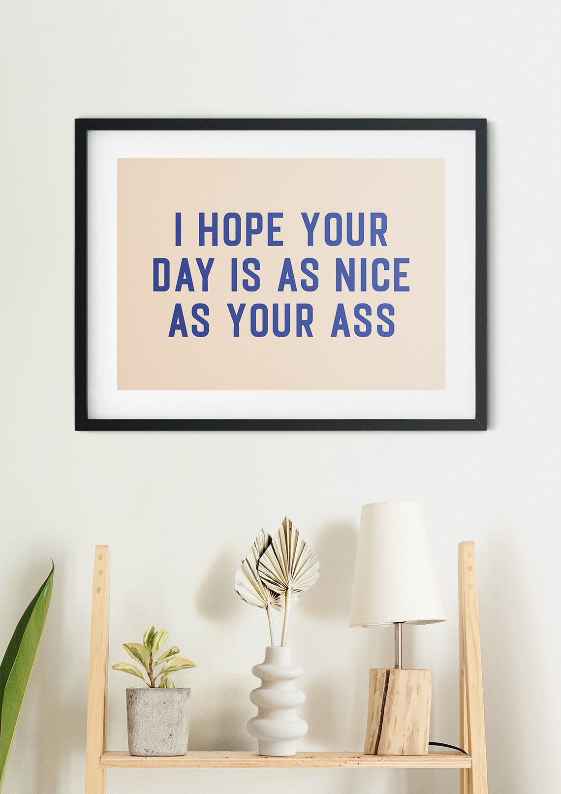 I Hope Your Day Is As Nice As Your Ass Cheeky Bathroom Wall Art - Image 3