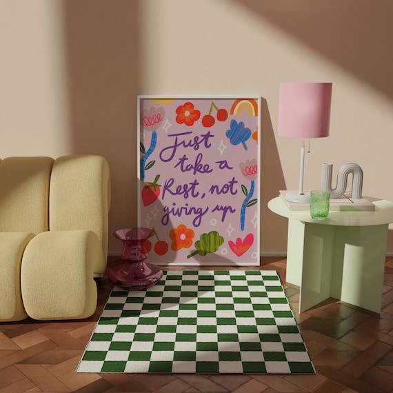 Just Take A Rest Not Giving Up Poster Colorful Playful Quote Floral Art