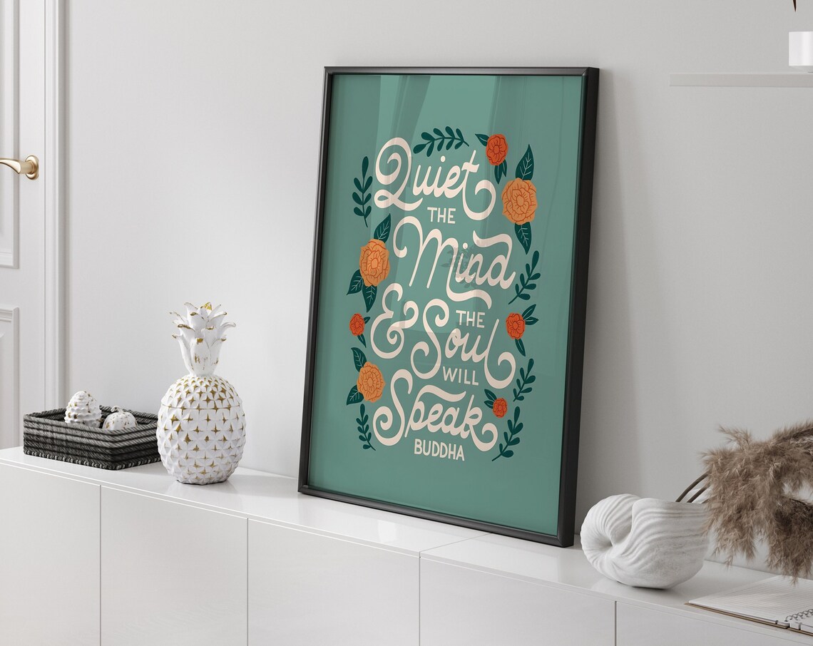 Quiet the Mind and the Soul Will Speak Buddha Green Floral Poster