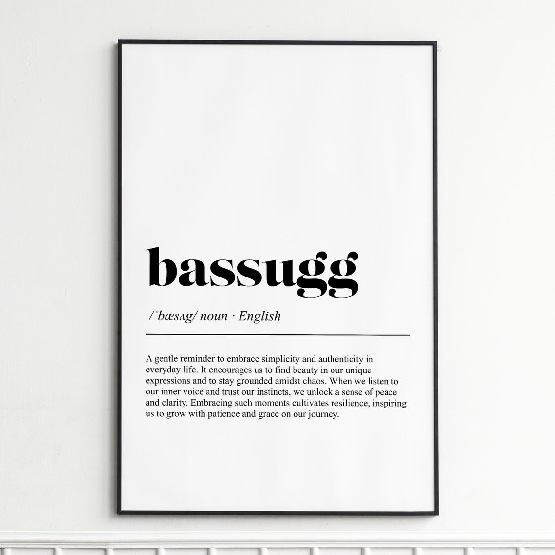Bassugg Definition Minimalist Dictionary Typography Mindfulness Poster