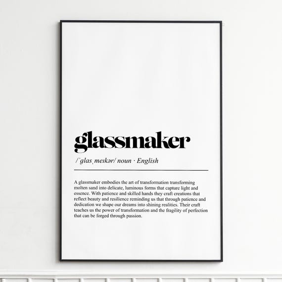 Glassmaker Art Print Inspirational Quote Wall Elegant Home Decor Or Office