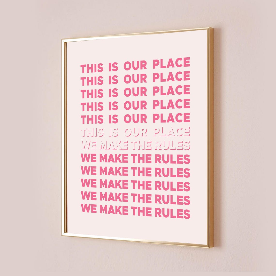 This Is Our Place Repeated Pink Typography Statement Quote Poster