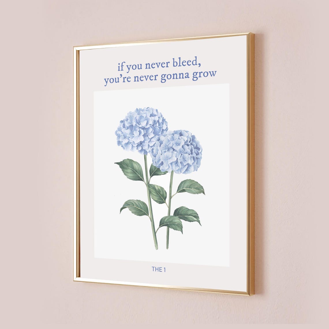 If You Never Bleed Youre Never Gonna Grow Hydrangea Lyric Poster