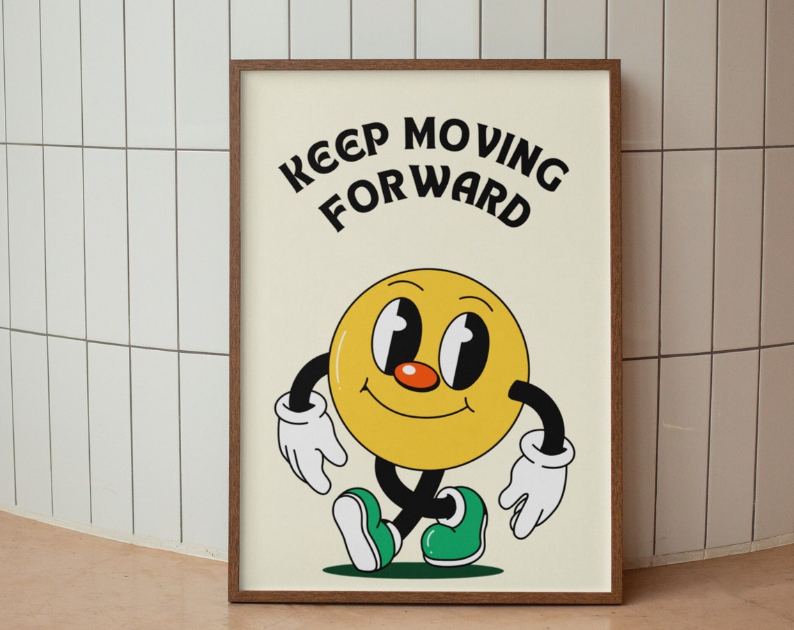 Keep Moving Forward Retro Smiley Character Poster Motivational Decor - Image 3