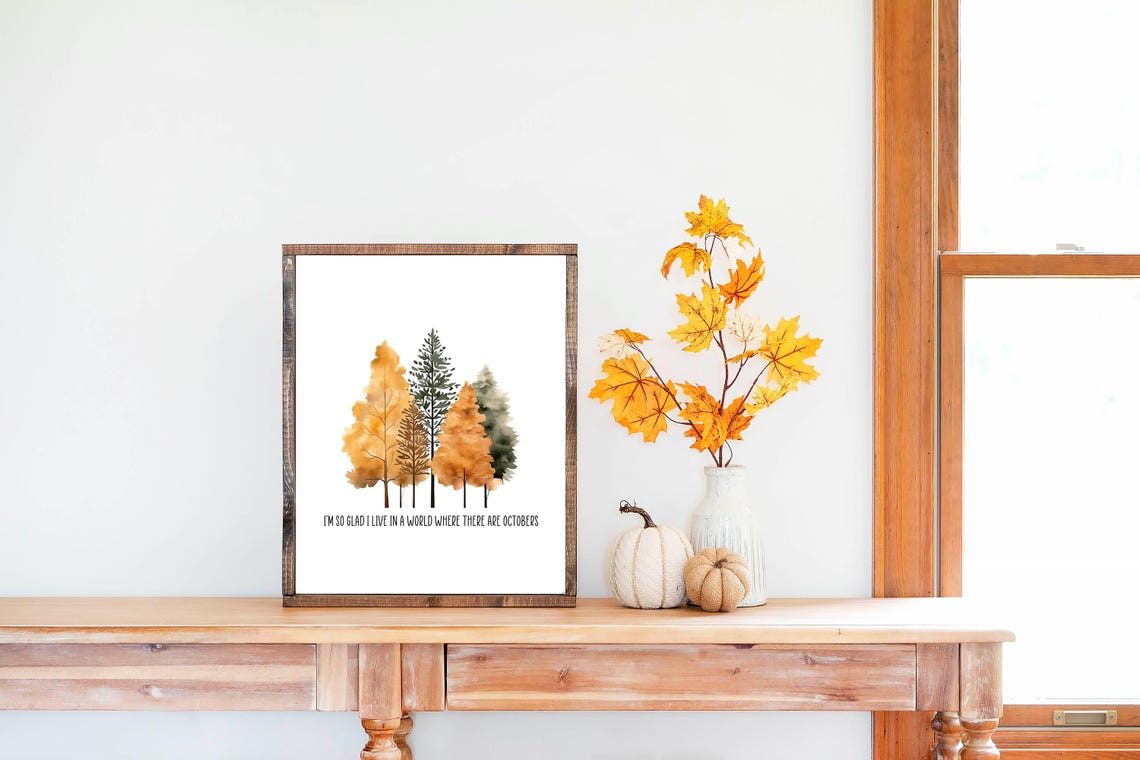 Im So Glad I Live In A World Where There Are Octobers Tree Poster - Image 3