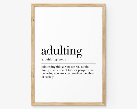 Adulting Adulting Definition Adulting Print Adulting Wall Art Quote Print Adulting Art Dictionary Poster Home Decor