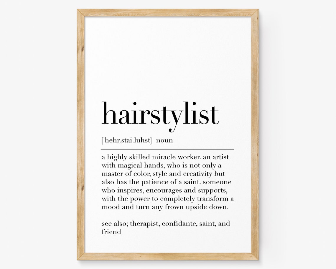 Hairstylist Hairstylist Definition Print Hairstylist Quote Hair Salon Wall Decor Gift For Hairstylist Hairstylist Art