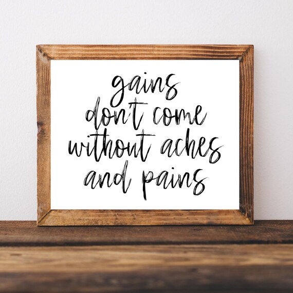 Gains Don't Come Without Aches Home Gym Workout Motivation Poster