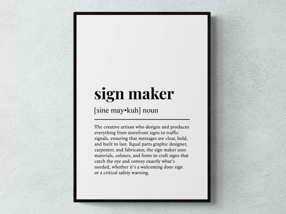 Sign Maker Funny Definition Job Work Gift Wall Art Print