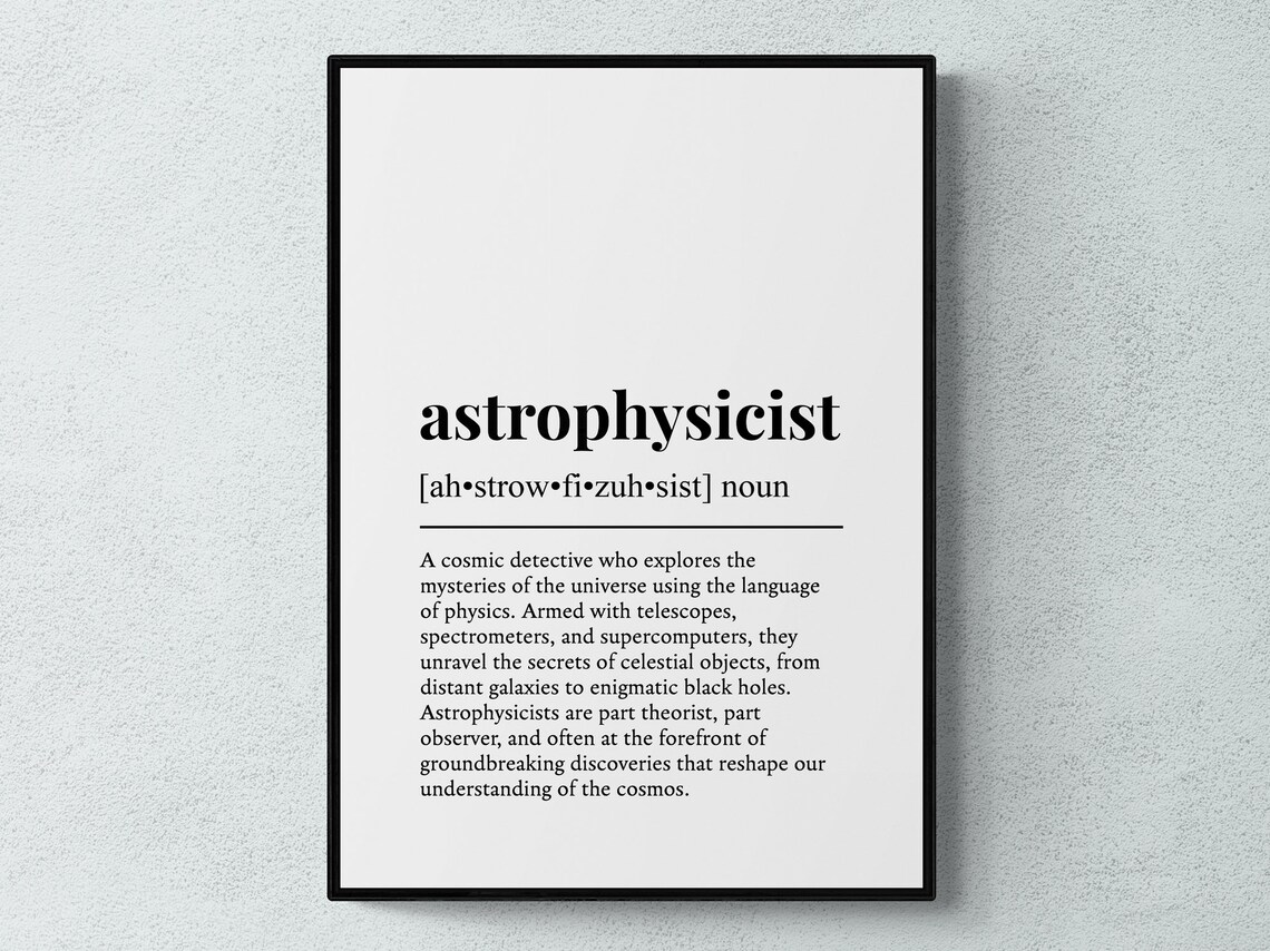 Astrophysicist Funny Definition Job Work Gift Wall Art Print
