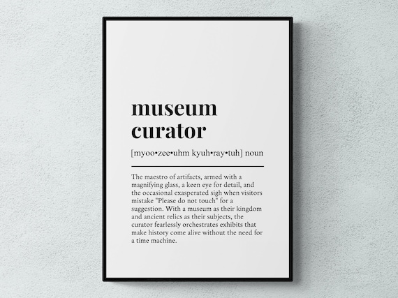 Museum Curator Funny Definition Art Print