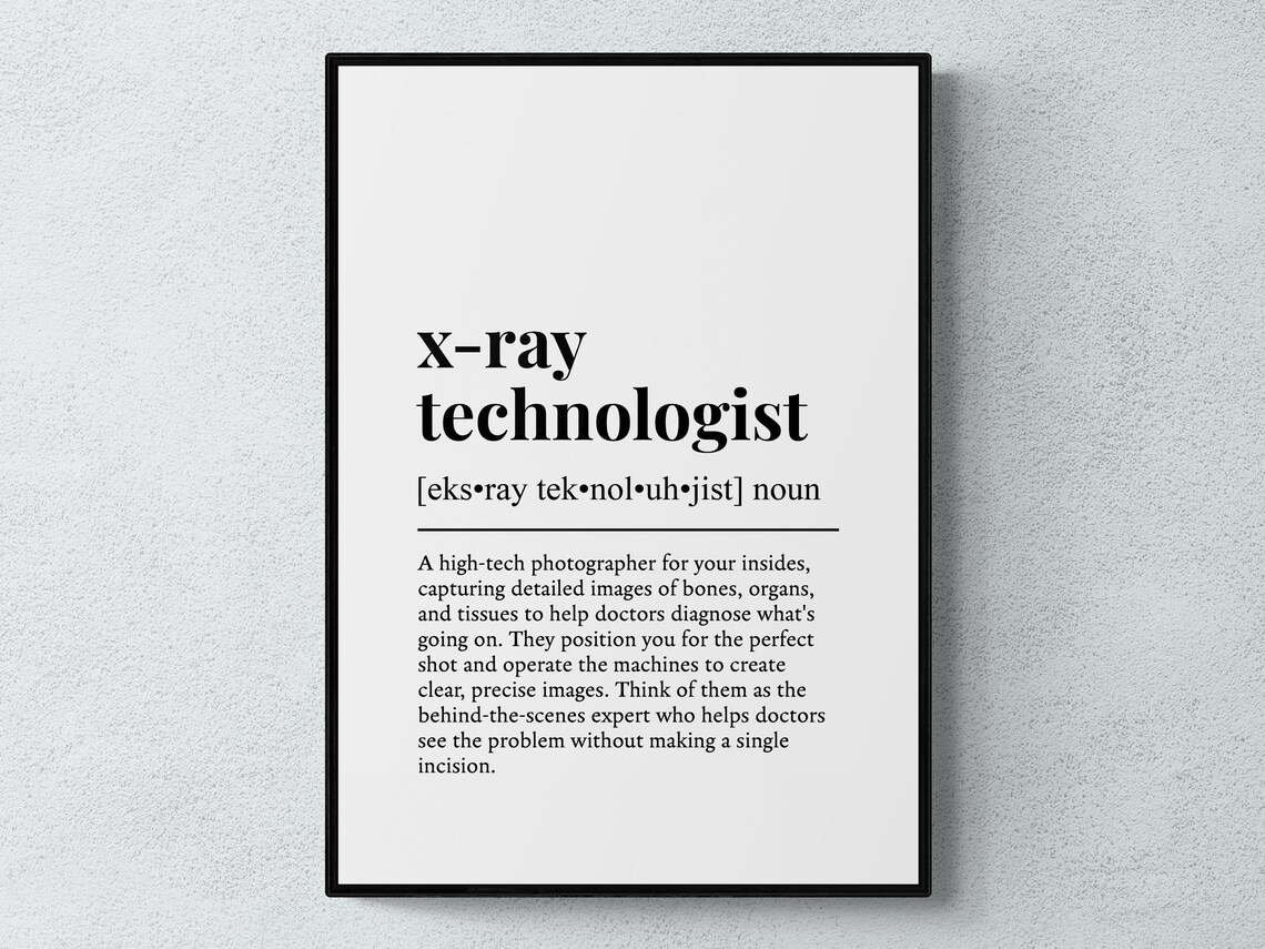 X Ray Technologist Funny Definition Job Work Gift Wall Art Print