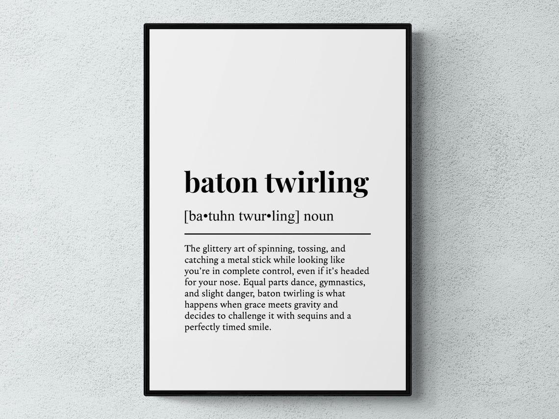 Baton Twirling Funny Definition Sport Gift Wall Art Print