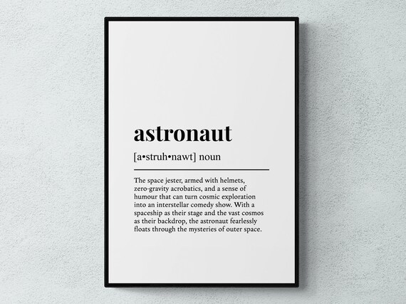 Astronaut Funny Definition Job Work Gift Wall Art Print