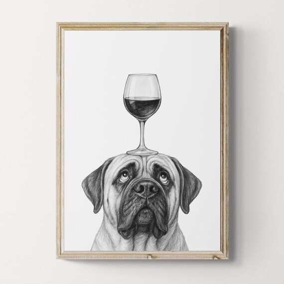 English Mastiff Dog Art Print Funny And Wine Drawing Lover Wall Decor Lovers Gifts